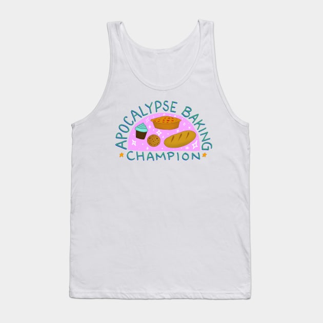 Apocalypse Baking Champion Tank Top by robin